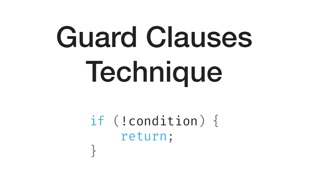 Guard clauses technique